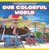 Our Colorful World by Julian Melnikov, 9781538321638