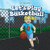 Let's Play Basketball by Gloria Santos, 9781538327371
