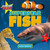 Superstar Fish by Louise Spilsbury, 9781477770696