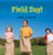 Field Day! (Represent and Interpret Data) by Cindy D'Anna, 9781477720462