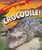 Crocodile! by Willow Clark, 9781607549628