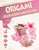 Origami Decorations and Flowers by Matthew Gardiner, 9781477756270