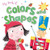 Colors and Shapes - 9781508195962 by Rosie Neave