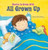 All Grown Up - 9781607544708 by Andy Everitt-Stewart, Abigail Burlingham
