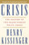Crisis (The Anatomy of Two Major Foreign Policy Crises) by Henry Kissinger, 9780743249119