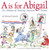 A is for Abigail (An Almanac of Amazing American Women) by Lynne Cheney, 9780689858192