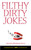 Filthy Dirty Jokes by Platinum Press, 9781416589990