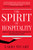The Spirit of Hospitality (How to Add the Missing Ingredients Your Business Needs) by Larry Stuart, 9781683509899