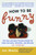 How to Be Funny (The One and Only Practical Guide for Every Occasion, Situation, and Disaster (no kidding)) by Jon Macks, 9780743204729