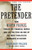 The Pretender (How Martin Frankel Fooled the Financial World and Led the Feds on One of the Most Publicized Manhunts in History) by Ellen Pollock, 9780743204194