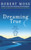Dreaming True (How to Dream Your Future and Change Your Life for the Better) by Robert Moss, 9780671785307