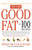 Good Fat by Fran McCullough, Barry Sears, 9780743257398