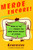 Merde Encore! (More of the Real French You Were Never Taught at School) by Mike Heath, Genevieve, 9780684854281