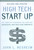 High Tech Start Up, Revised and Updated (The Complete Handbook For Creating Successful New High Tech Companies) by John L. Nesheim, 9780684871707