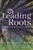 Leading from the Roots (Nature-Inspired Leadership Lessons for Today's World) by Dr. Kathleen E. Allen, Carol S. Pearson, PhD, 9781683508496