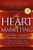 The Heart of Marketing (Love Your Customers and They Will Love You Back) by Judith Sherven, Jim Sniechowski, 9781600375590 The Heart of Marketing (Love Your Customers and They Will Love You Back) by Judith Sherven, Jim Sniechowski, 9781600375590