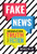 Fake News (Separating Truth from Fiction) by Michael Miller, 9781541528147