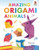 Amazing Origami Animals by Rob Ives, 9781541501232