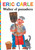 Walter el panadero (Walter the Baker) (Spanish Edition) by Eric Carle, Eric Carle, 9781534432819