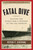 Fatal Dive (Solving the World War II Mystery of the USS Grunion) by Peter F. Stevens, 9781621574255