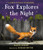 Fox Explores the Night: A First Science Storybook by Martin Jenkins, Richard Smythe, 9780763698836