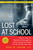 Lost at School (Why Our Kids with Behavioral Challenges are Falling Through the Cracks and How We Can Help Them) by Ross W. Greene, 9781501101496