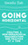 Going Horizontal (Creating a Non-Hierarchical Organization, One Practice at a Time) by Samantha Slade, 9781523095261