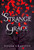 Strange Grace by Tessa Gratton, 9781534402089