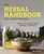 The Herbal Handbook for Homesteaders (Farmed and Foraged Herbal Remedies and Recipes) by Abby Artemisia, 9780760361863