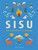 Sisu (The Finnish Art of Courage) by Joanna Nylund, 9780762465064