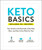 Keto Basics (Your Guide to the Essentials of the Keto Diet-and How It Can Work for You!) by Adams Media, 9781507210093