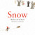 Snow - 9780571312191 by Walter de la Mare, Carolina Rabei, 9780571312191