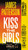 Kiss the Girls (An Alex Cross Thriller) - 9781538714485 by James Patterson, 9781538714485