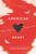 American Heart - 9780062694119 by Laura Moriarty