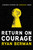 Return on Courage (A Business Playbook for Courageous Change) by Ryan Berman, 9781626346154