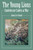 The Young Lions (Confederate Cadets at War) by James Lee Conrad, 9780811738026