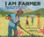 I Am Farmer (Growing an Environmental Movement in Cameroon) by Baptiste Paul, Miranda Paul, Elizabeth Zunon, 9781512449143