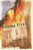 Setting Fires (A Novel) by Kate Wenner, 9781476790749