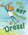 I'm So Not Wearing a Dress! by Mai Kemble, Julie Merberg, 9781935703051