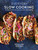 Everyday Slow Cooking (Modern Recipes for Delicious Meals) by Kim Laidlaw, 9781681883847 Everyday Slow Cooking (Modern Recipes for Delicious Meals) by Kim Laidlaw, 9781681883847