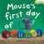 Mouse's First Day of School by Lauren Thompson, Buket Erdogan, 9781416994763