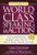 World Class Speaking in Action (50 Certified Coaches Show You How to Present, Persuade, and Profit) by Craig Valentine, Mitch Meyerson, 9781630470753