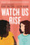 Watch Us Rise by Renée Watson, Ellen Hagan, 9781547600083