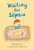 Waiting for Sophie by Sarah Ellis, Carmen Mok, 9781772780208