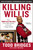 Killing Willis (From Diff'rent Strokes to the Mean Streets to the Life I Always Wanted) by Todd Bridges, Sarah Tomlinson, 9781439148990