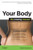 Your Body: The Missing Manual by Matthew MacDonald, 9780596801748 Your Body: The Missing Manual by Matthew MacDonald, 9780596801748