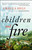 Children and Fire (A Novel) by Ursula Hegi, 9781451608304