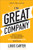 In Great Company: How to Spark Peak Performance By Creating an Emotionally Connected Workplace by Louis Carter, Marshall Goldsmith, 9781260143164