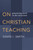 On Christian Teaching (Practicing Faith in the Classroom) by David I. Smith, 9780802873606