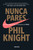 Nunca pares: Autobiografía del fundador de Nike / Shoe Dog: A Memoir by the Creator of Nike (Spanish Edition) by Phil Knight, 9781949061611